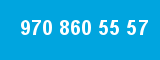 970 860 55 57